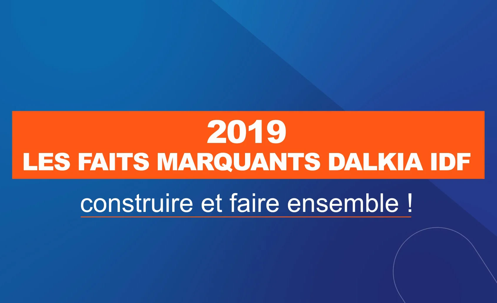 Dalkia IDF  Les faits marquants de l'année 2019  Activ'Company